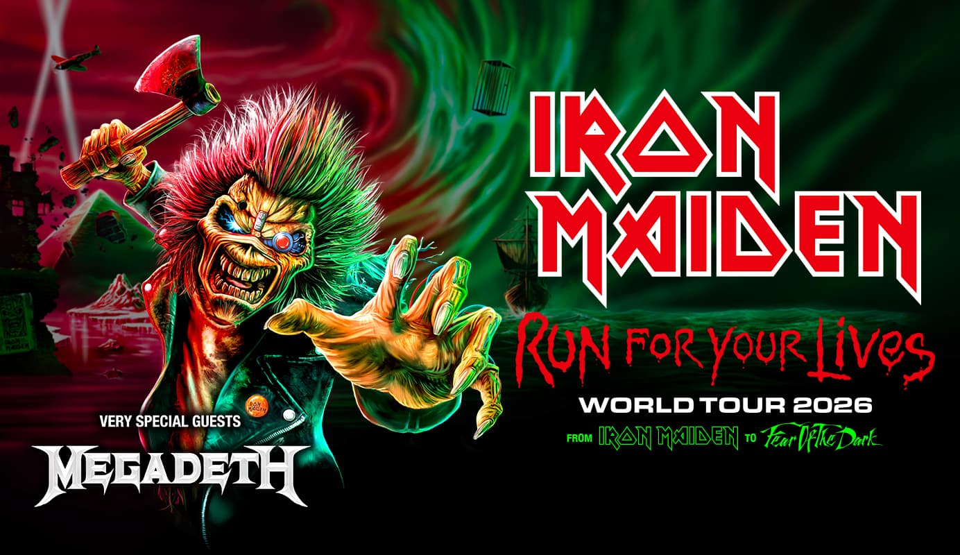 Iron Maiden - Run for your lives - World tour 2026 - From Iron Maiden to Fear of the dark - Very special guests Megadeth