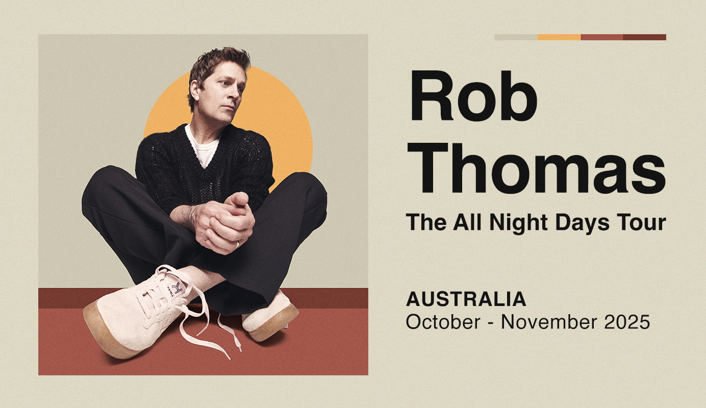 Rob Thomas - The All Night Days Tour - Australia October - November 2025