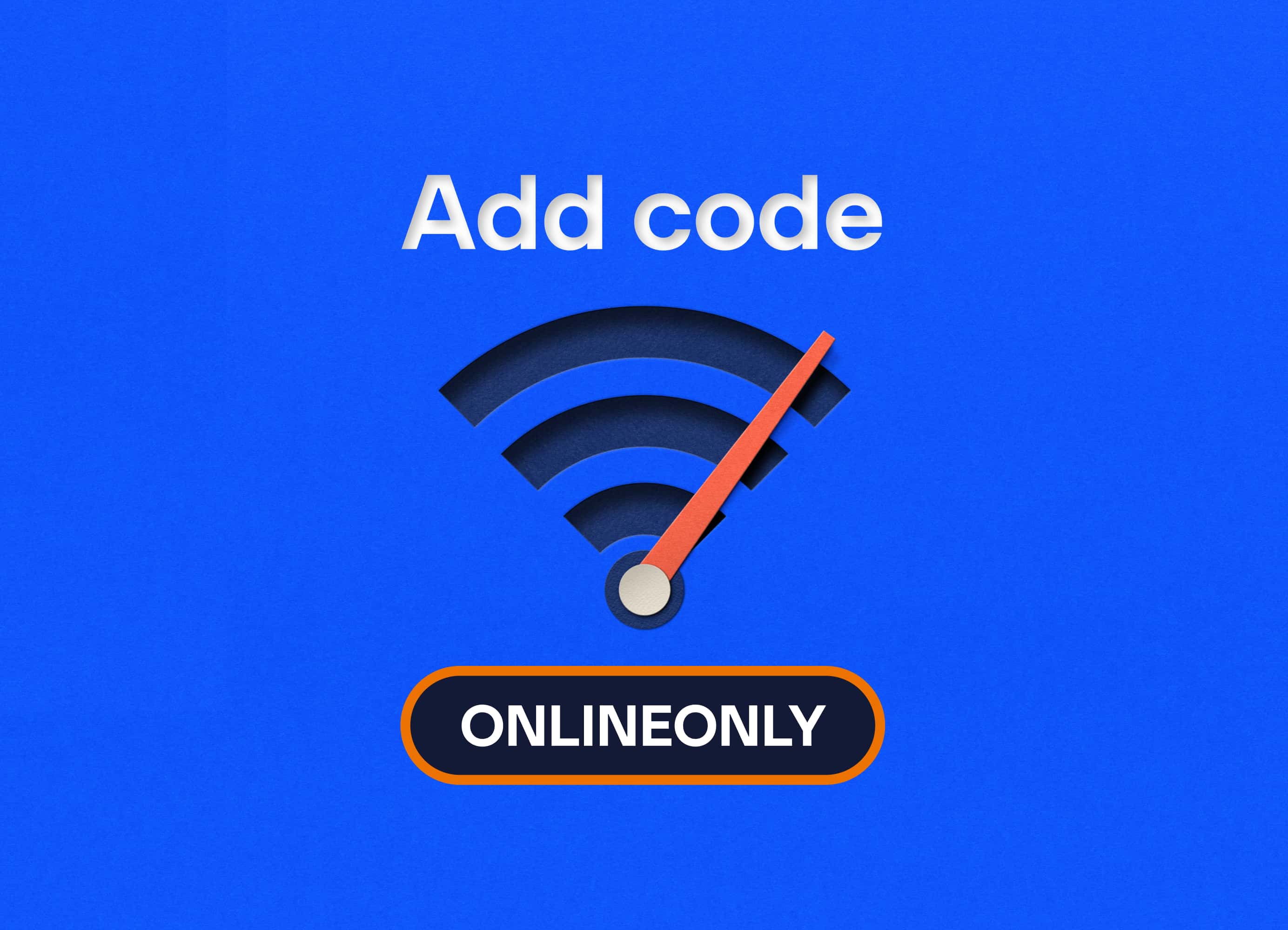 Add code ONLINEONLY.