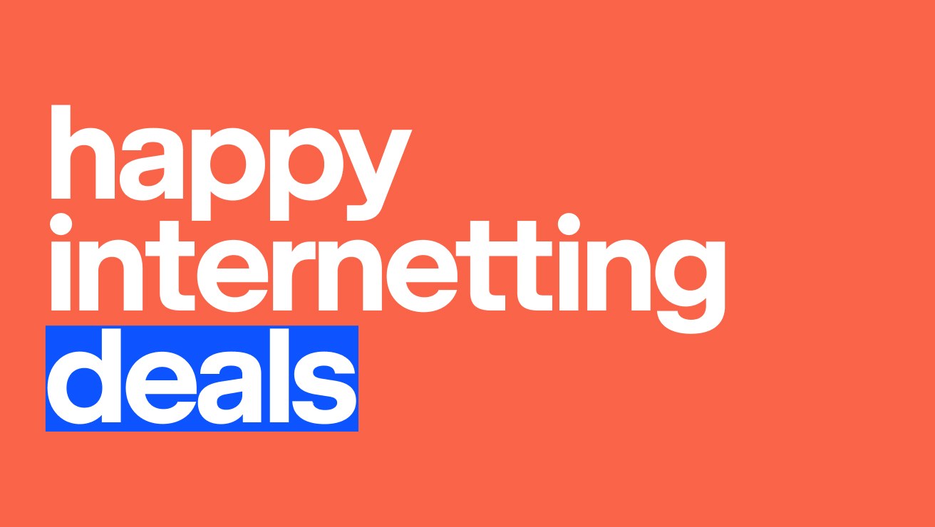 Text on image: happy internetting deals