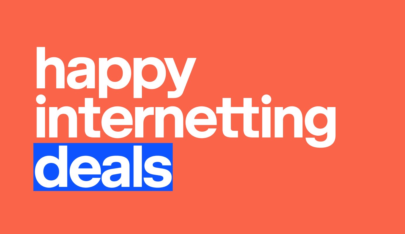 Text over image: happy internetting deals