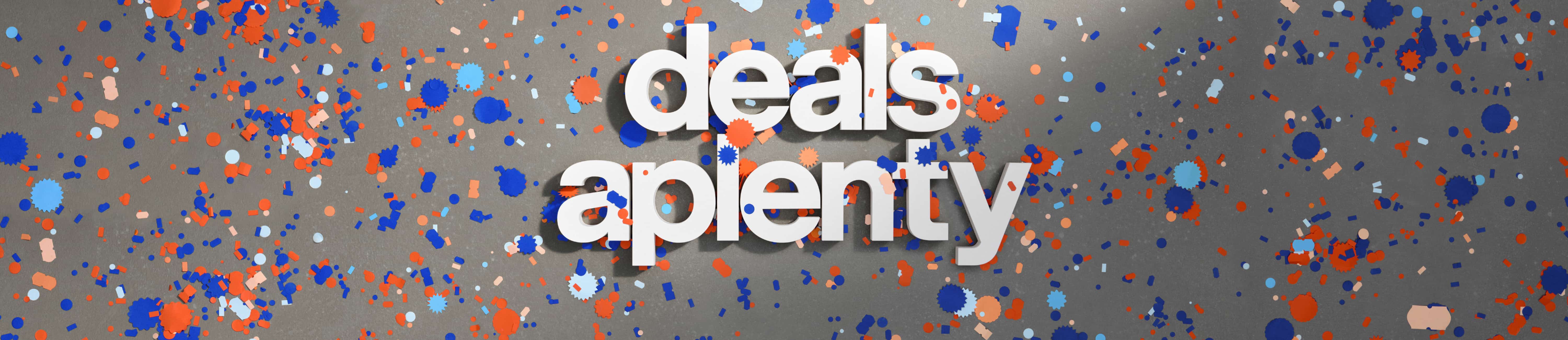 Confetti sprinkled over the words deals aplenty